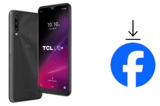 Cómo instalar Facebook en un TCL L10+