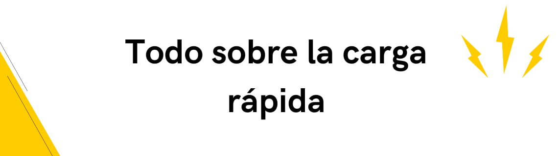 Todo sobre la carga rápida: estándares, cómo funciona y preguntas frecuentes