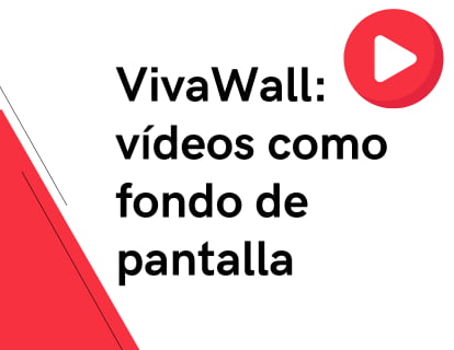 VivaWall: vídeos como fondo de pantalla